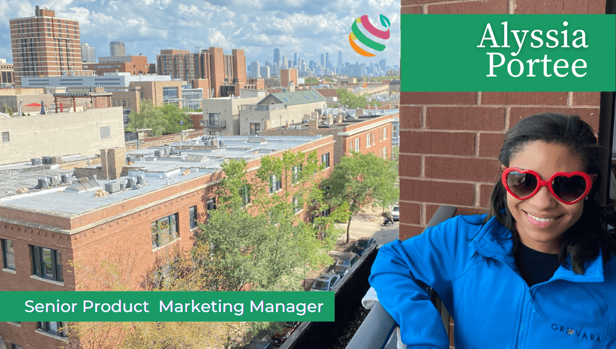Humans of Grovara: Alyssia Portee, Senior Product Marketing Manager