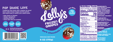 Lollys Frozen Grapes Dark Chocolate + Coconut Frozen Red Seedless Grapes 6oz. pint 6 units per case 6.0 oz Product Label