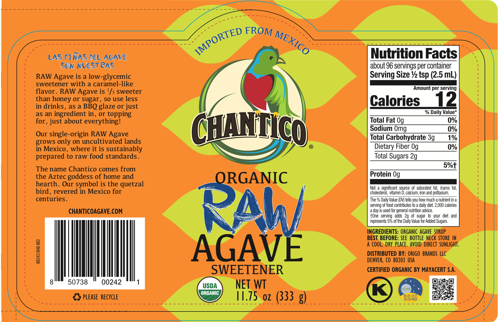 Chantico RAW Agave Sweetener- Organic Sugar Substitute 6 units per case 11.8 oz Product Label